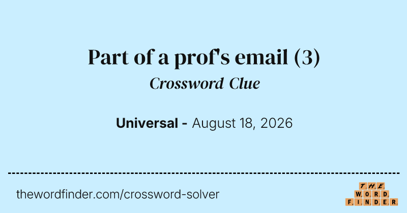 Part of a prof's email crossword clue image