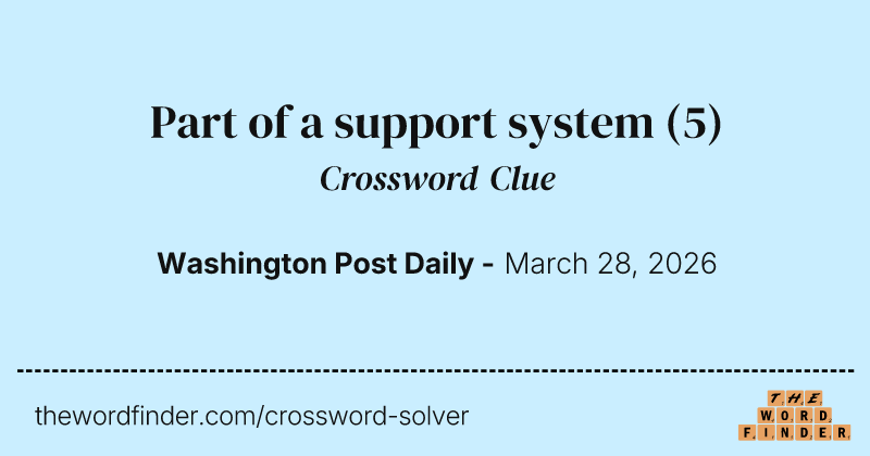 Part of a support system crossword clue image