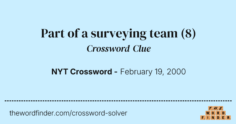 Part of a surveying team crossword clue image