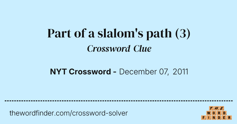Part of a slalom's path crossword clue image