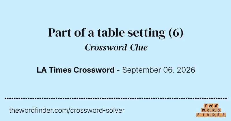 Part of a table setting crossword clue image
