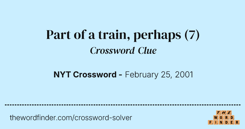 Part of a train, perhaps crossword clue image