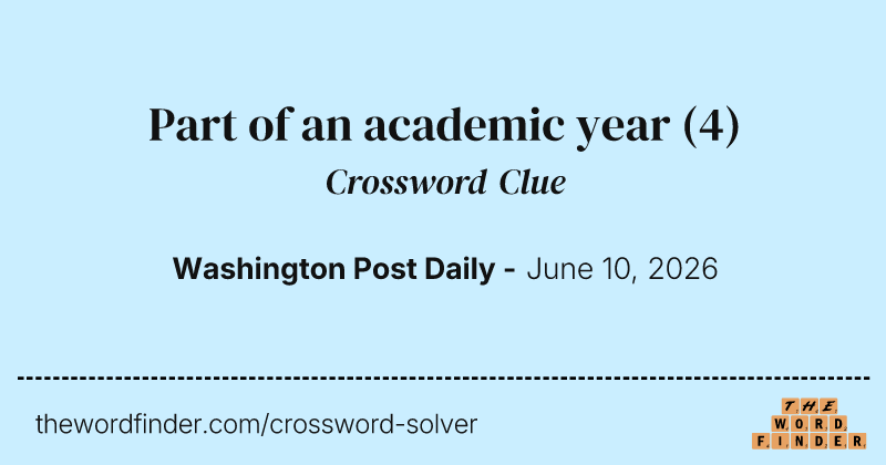 Part of an academic year crossword clue image