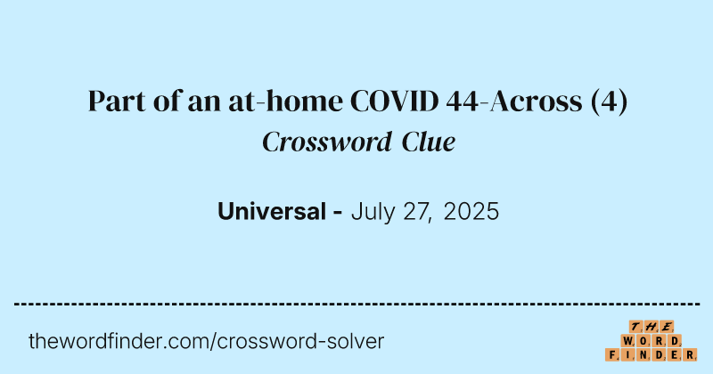 Part of an at-home COVID 44-Across crossword clue image