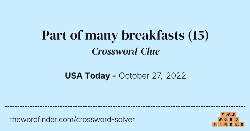 Part of many breakfasts crossword clue image