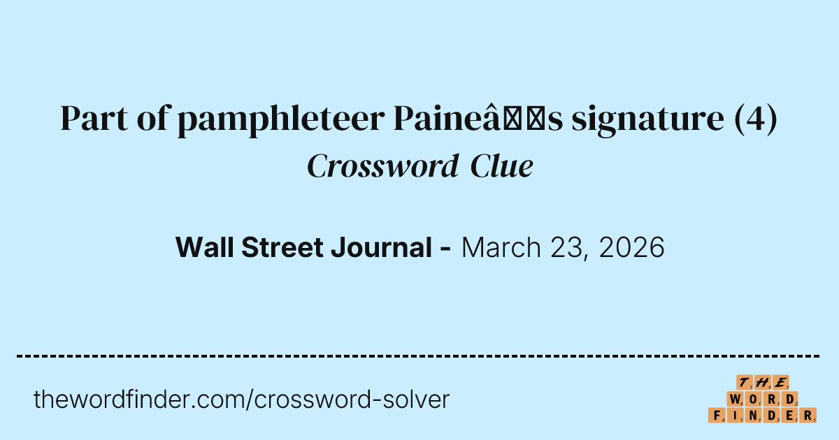 Part of pamphleteer Paine’s signature — Crossword Clue