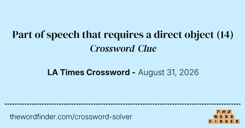 Part of speech that requires a direct object crossword clue image
