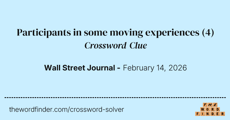 Participants in some moving experiences crossword clue image