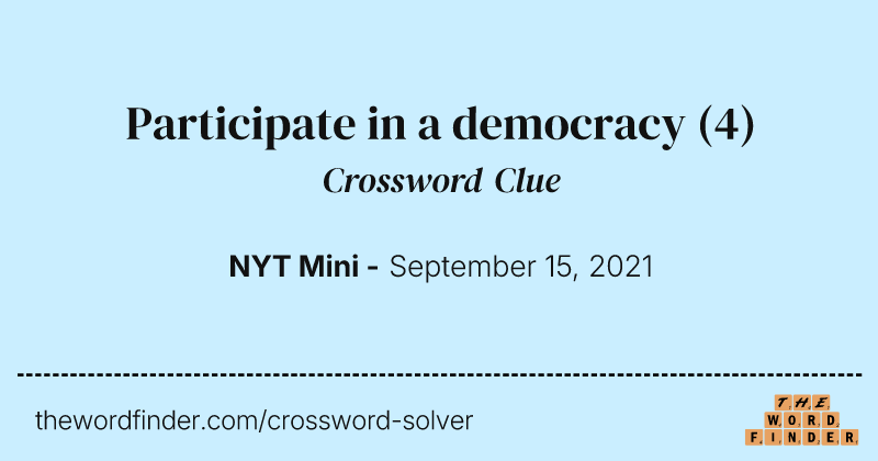 Participate in a democracy crossword clue image