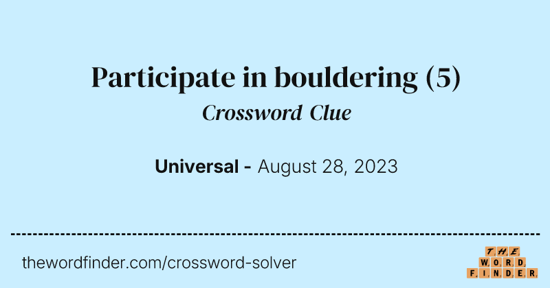 Participate in bouldering crossword clue image