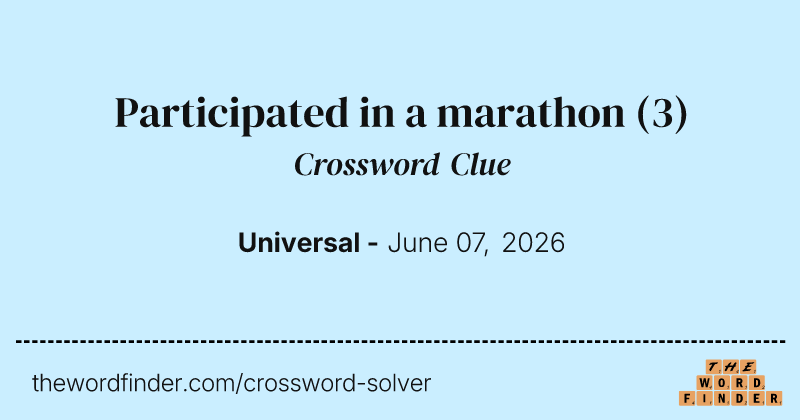 Participated in a marathon crossword clue image
