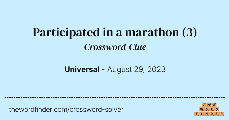 Participated in a marathon crossword clue image