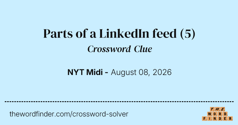 Parts of a LinkedIn feed crossword clue image