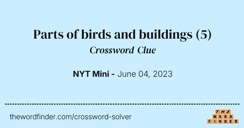 Parts of birds and buildings crossword clue image