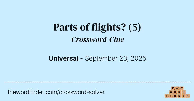 Parts of flights? crossword clue image