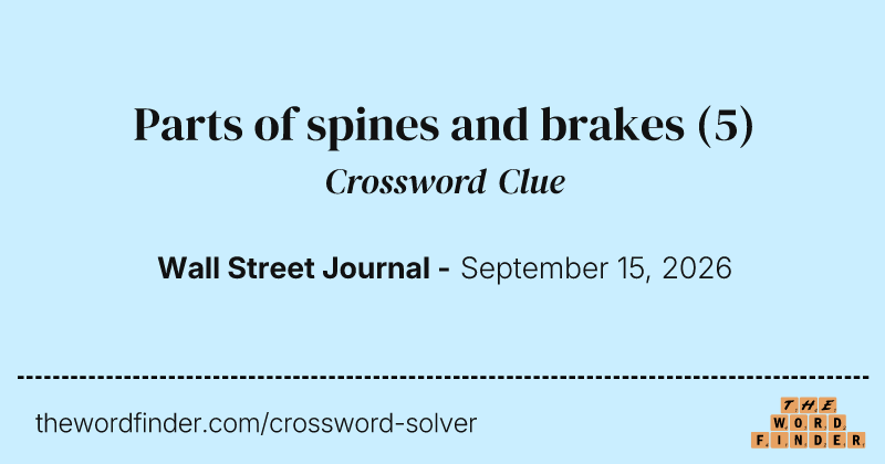 Parts of spines and brakes crossword clue image