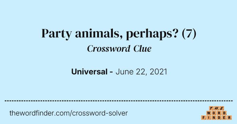 Party animals, perhaps? crossword clue image