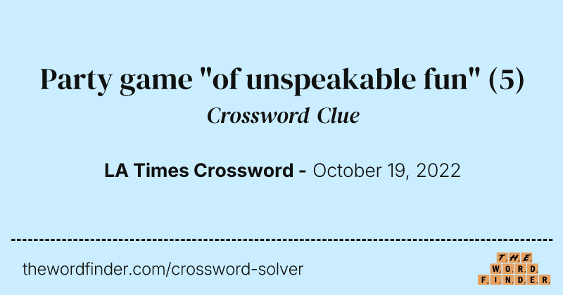 Party game "of unspeakable fun" crossword clue image