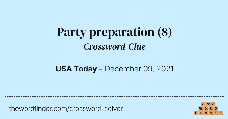 Party preparation crossword clue image