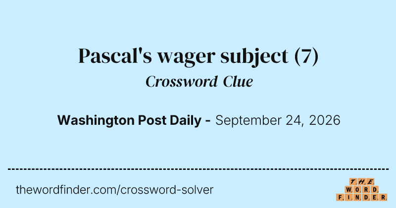 Pascal's wager subject crossword clue image