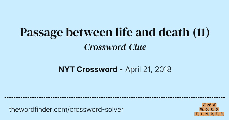 Passage between life and death crossword clue image