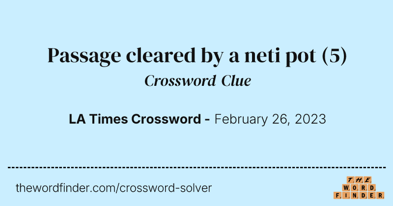 Passage cleared by a neti pot crossword clue image