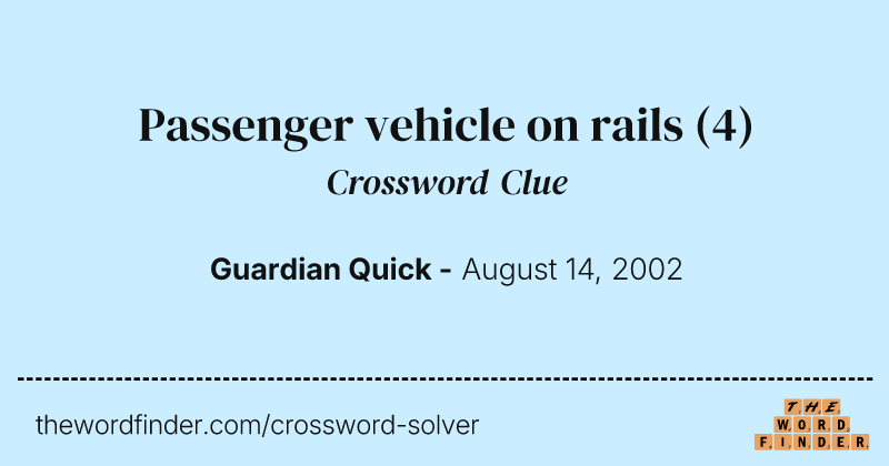 Passenger vehicle on rails crossword clue image