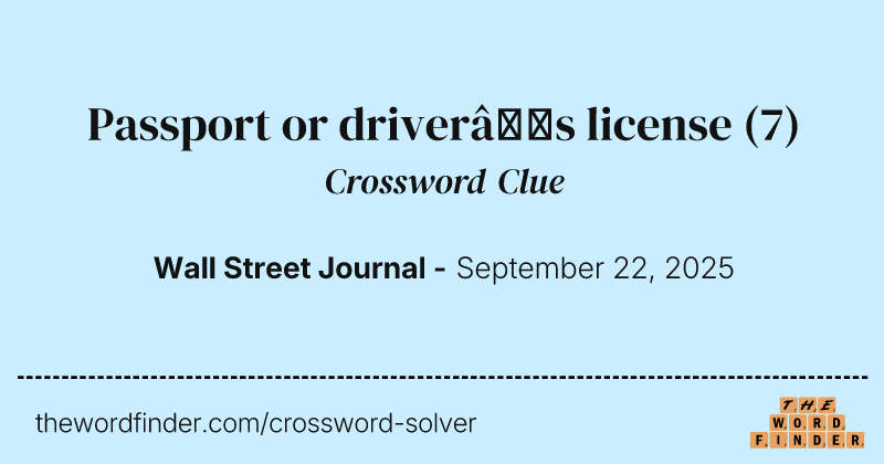 Passport or driver’s license crossword clue image