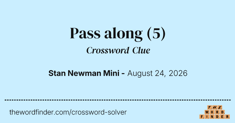 Pass along crossword clue image
