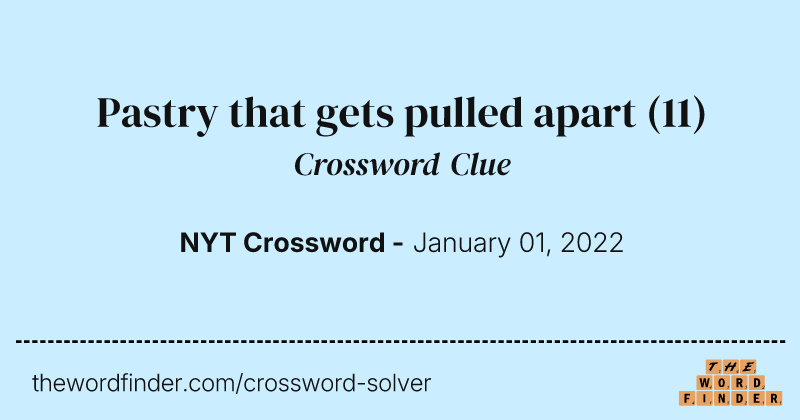 Pastry that gets pulled apart crossword clue image
