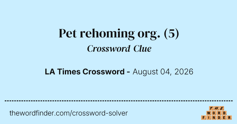 Pet rehoming org. crossword clue image