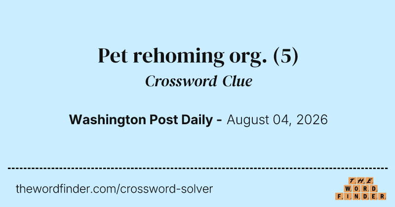 Pet rehoming org. crossword clue image