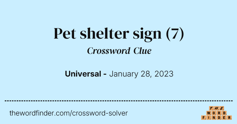 Pet shelter sign crossword clue image