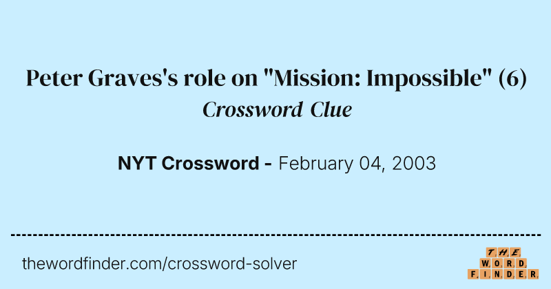Peter Graves's role on "Mission: Impossible" crossword clue image