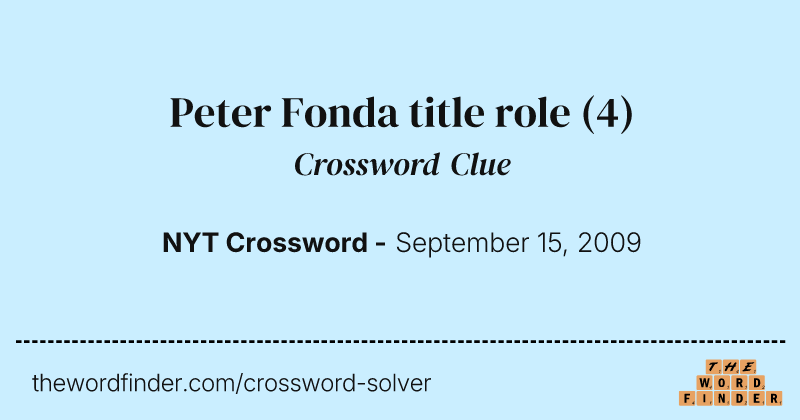 Peter Fonda title role crossword clue image