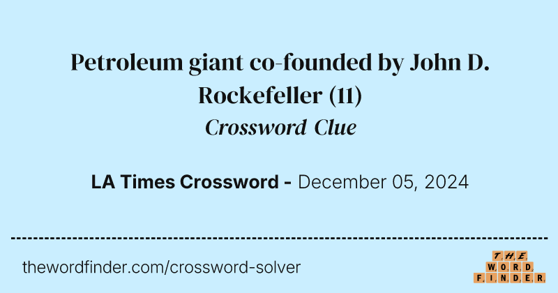 Petroleum giant co-founded by John D. Rockefeller crossword clue image
