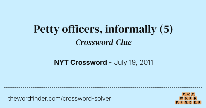 Petty officers, informally crossword clue image