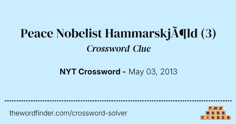 Peace Nobelist Hammarskjöld crossword clue image