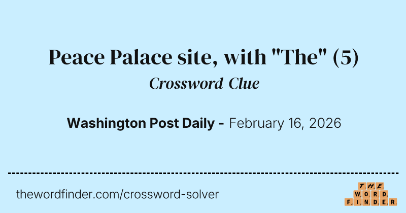 Peace Palace site, with "The" crossword clue image