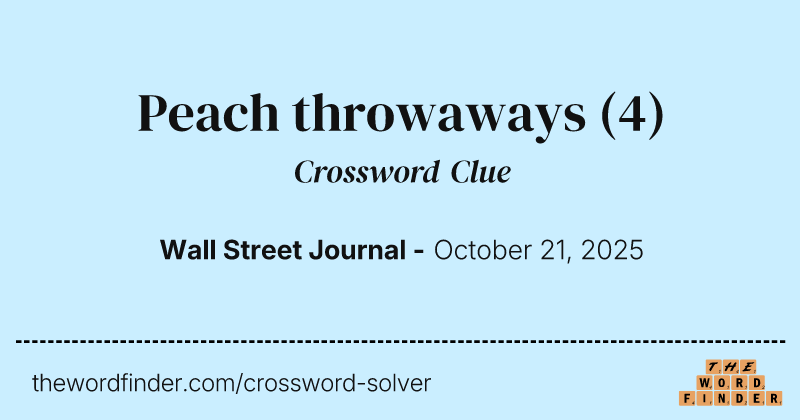 Peach throwaways crossword clue image