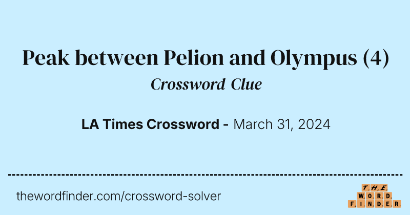 Peak between Pelion and Olympus crossword clue image