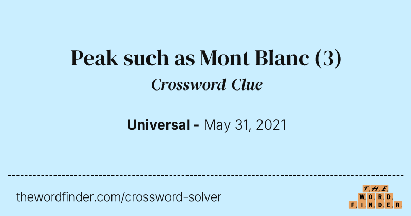 Peak such as Mont Blanc crossword clue image