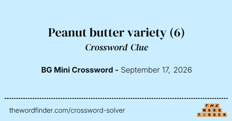 Peanut butter variety crossword clue image