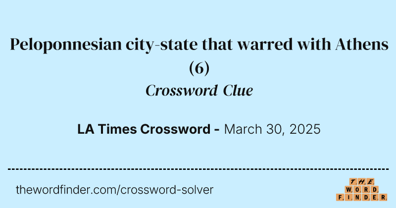 Peloponnesian city-state that warred with Athens crossword clue image