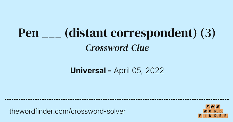 Pen ___ (distant correspondent) crossword clue image
