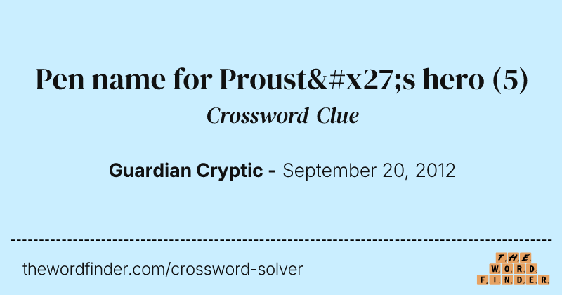 Pen name for Proust's hero crossword clue image