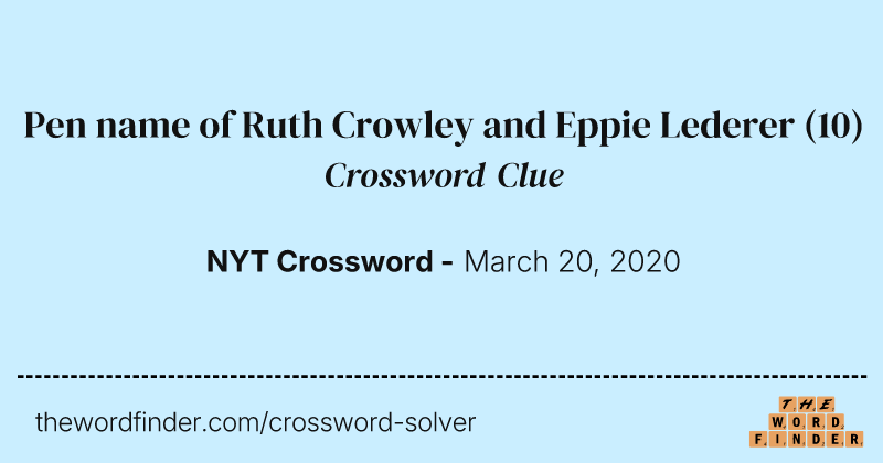Pen name of Ruth Crowley and Eppie Lederer crossword clue image