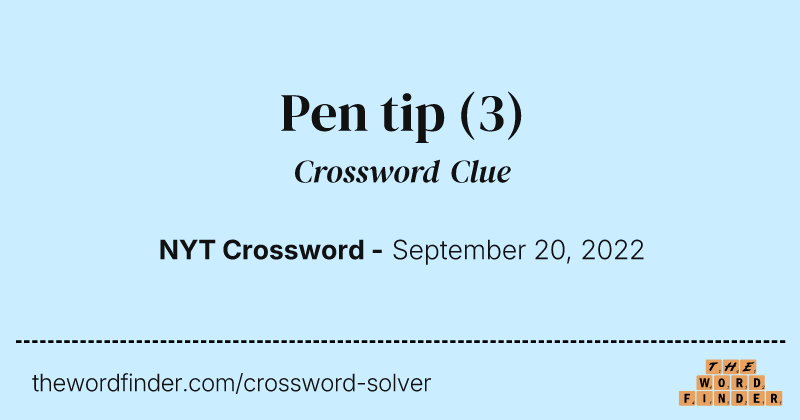 Pen tip crossword clue image