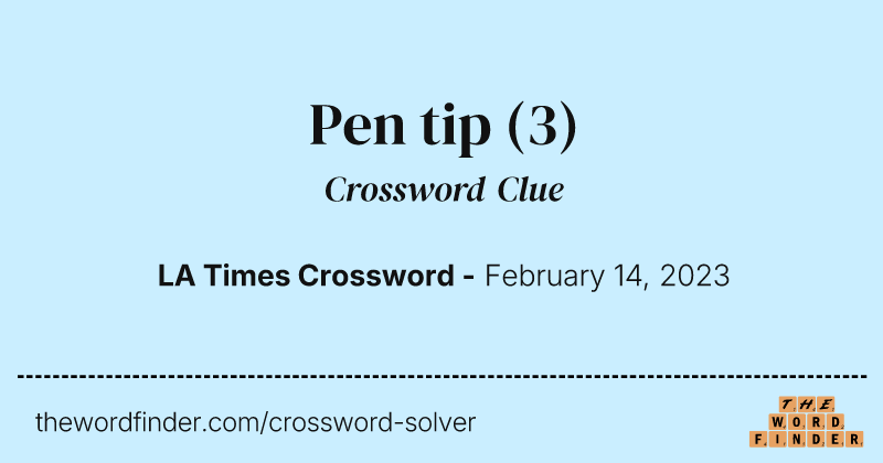 Pen tip crossword clue image