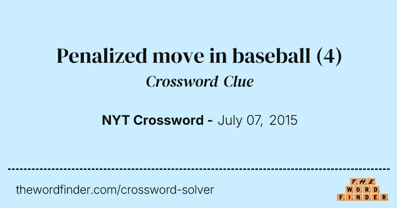 Penalized move in baseball crossword clue image